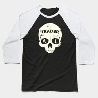 Artificial Intelligence Trader Skull Baseball T-Shirt